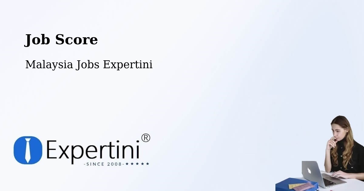 Job Score - Malaysia Jobs Expertini